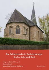 Die Schlosskirche in Bodelschwingh: Kirche, Adel und Dorf
