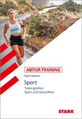 STARK Sport - Abitur-Training - Trainingslehre und Sport und Gesundheit