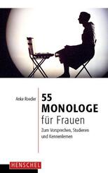 55 Monologe f&uuml;r Frauen