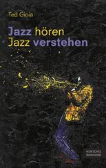 Jazz h&ouml;ren - Jazz verstehen