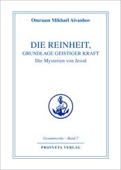 Die Reinheit, Grundlage geistiger Kraft