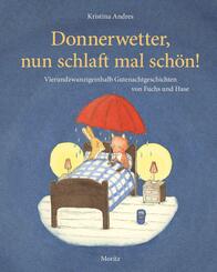 Donnerwetter, nun schlaft mal sch&ouml;n!