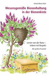 Wesensgem&auml;&szlig;e Bienenhaltung in der Bienenkiste