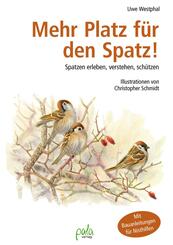 Mehr Platz f&uuml;r den Spatz!