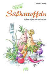 S&uuml;&szlig;kartoffeln - fantastisch vegetarisch