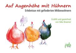 Auf Augenh&ouml;he mit H&uuml;hnern