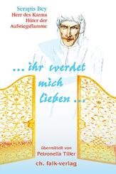 ... ihr werdet mich lieben ...
