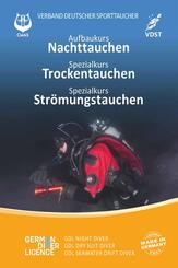 Aufbaukurs Nachttauchen - Spezialkurs Trockentauchen - Spezialkurs Str&ouml;mungstauchen