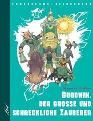 Goodwin, der gro&szlig;e und schreckliche Zauberer