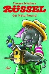R&uuml;ssel der Naturfreund