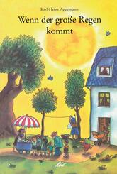 Wenn der gro&szlig;e Regen kommt