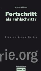 Fortschritt als Fehlschritt?