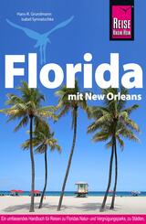 Reise Know-How Reisef&uuml;hrer Florida mit New Orleans