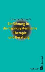 Einf&uuml;hrung in die hypnosystemische Therapie und Beratung
