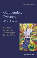 Glaubender, Priester, M&auml;rtyrer