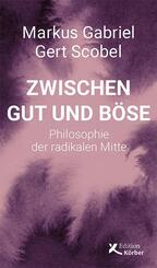 Zwischen Gut und B&ouml;se
