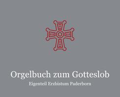 Orgelbuch zum Gotteslob Eigenteil Erzbistum Paderborn