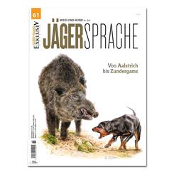 WILD UND HUND Exklusiv Nr. 61: J&auml;gersprache