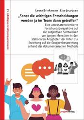 "Sonst die wichtigen Entscheidungen werden ja im Team dann getroffen"
