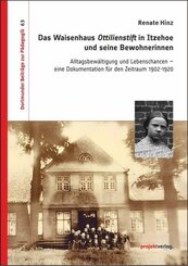 Das Waisenhaus Ottilienstift in Itzehoe und seine Bewohnerinnen
