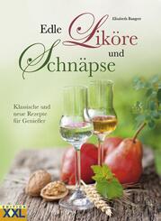 Edle Lik&ouml;re und Schn&auml;pse