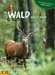 Im Wald geht's rund - mit gro&szlig;em, farbigem Poster, m. 1 Beilage