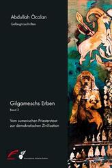 Gilgameschs Erben - Bd. II.Bd.2