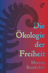 Die &Ouml;kologie der Freiheit