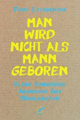 Man wird nicht als Mann geboren