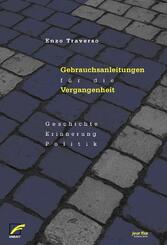 Gebrauchsanleitungen f&uuml;r die Vergangenheit