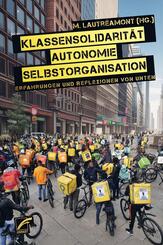 Klassensolidarit&auml;t, Autonomie, Selbstorganisation