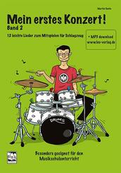 Mein erstes Konzert!, f&uuml;r Schlagzeug, m. 1 MP3-CD.Bd.2