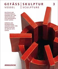 Gef&auml;&szlig; / Skulptur 3. Vessel / Sculpture 3