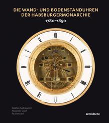 Wand- und Bodenstanduhren der Habsburgermonarchie