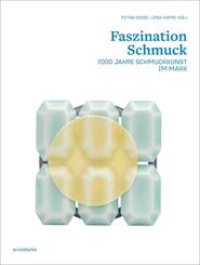 Faszination Schmuck / The Fascination of Jewellery