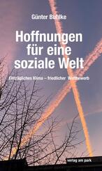 Hoffnungen f&uuml;r eine soziale Welt