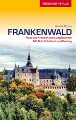 TRESCHER Reisef&uuml;hrer Frankenwald