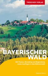 TRESCHER Reisef&uuml;hrer Bayerischer Wald