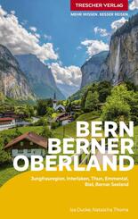 TRESCHER Reisef&uuml;hrer Bern und Berner Oberland