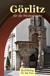 G&ouml;rlitz f&uuml;r die Westentasche