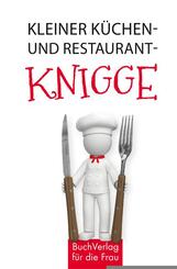 Kleiner K&uuml;chen- und Restaurantknigge