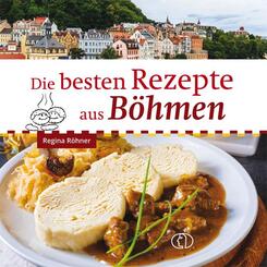 Die besten Rezepte aus B&ouml;hmen