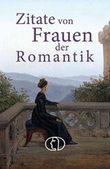 Zitate von Frauen der Romantik