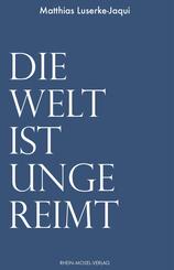 Die Welt ist ungereimt