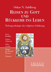Reise zu Gott und R&uuml;ckkehr ins Leben