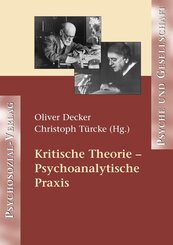 Kritische Theorie - Psychoanalytische Praxis