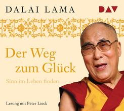 Der Weg zum Gl&uuml;ck. Sinn im Leben finden,2 Audio-CDs