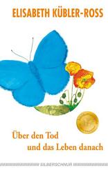 &Uuml;ber den Tod und das Leben danach