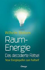 Raumenergie - Das decodierte R&auml;tsel