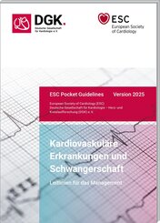 Leitlinien f&uuml;r das Management von kardiovaskul&auml;ren Erkrankungen und Schwangerschaft